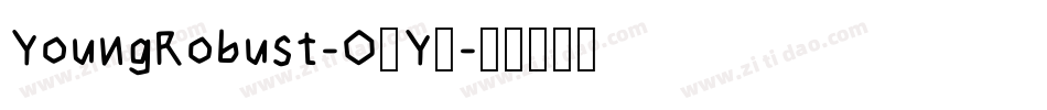 YoungRobust-O3Y8字体转换
