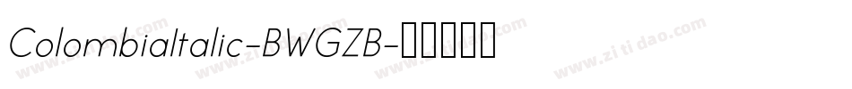 ColombiaItalic-BWGZB字体转换