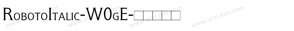 RobotoItalic-W0gE字体转换