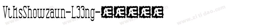 VtksShowzaun-L33ng字体转换
