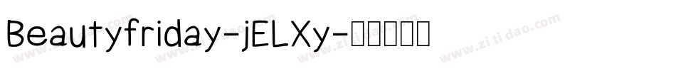 Beautyfriday-jELXy字体转换