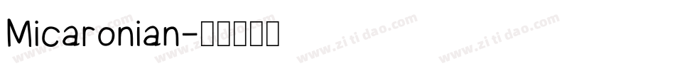 Micaronian字体转换