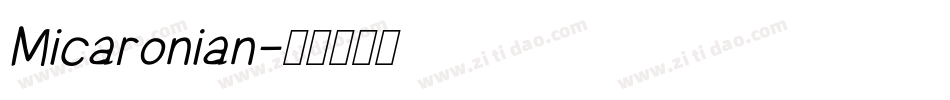 Micaronian字体转换