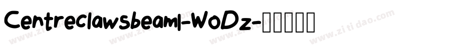 Centreclawsbeam1-WoDz字体转换