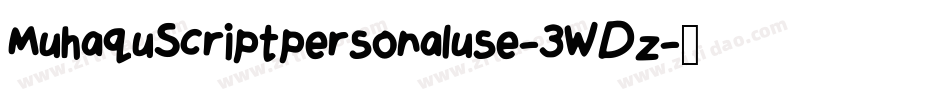 MuhaquScriptpersonaluse-3WDz字体转换 MuhaquScriptpersonaluse-3WDz字体转换