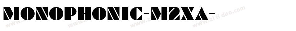 Monophonic-m2Xa字体转换
