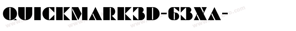 Quickmark3D-63XA字体转换 Quickmark3D-63XA字体转换