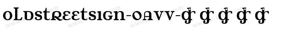 OldStreetSign-oAVV字体转换