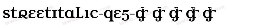 StreetItalic-qe5字体转换