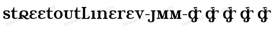 StreetOutlineRev-JMM字体转换