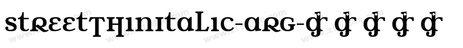StreetThinItalic-arg字体转换