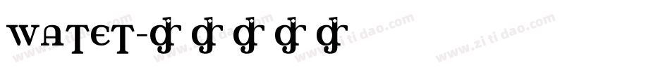 WATET字体转换