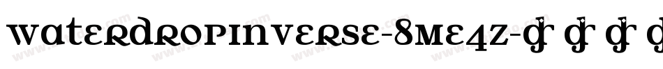 WaterDropInverse-8Me4z字体转换