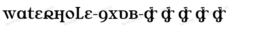 Waterhole-9XdB字体转换