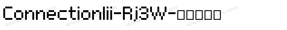 ConnectionIii-Rj3W字体转换