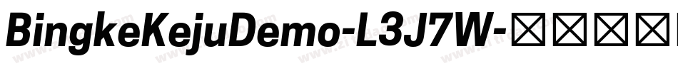 BingkeKejuDemo-L3J7W字体转换