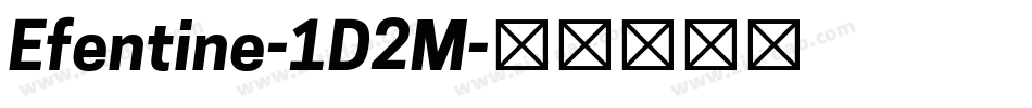 Efentine-1D2M字体转换