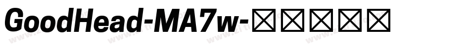 GoodHead-MA7w字体转换