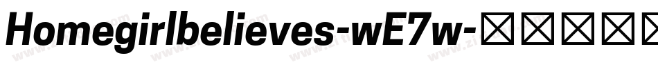 Homegirlbelieves-wE7w字体转换