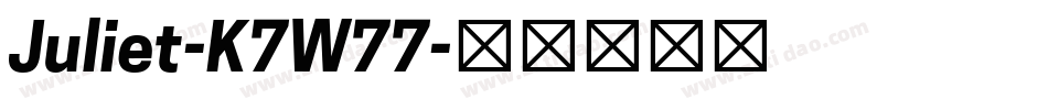 Juliet-K7W77字体转换 Juliet-K7W77字体转换
