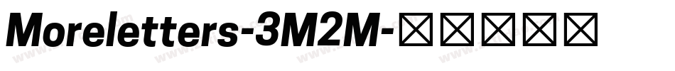 Moreletters-3M2M字体转换