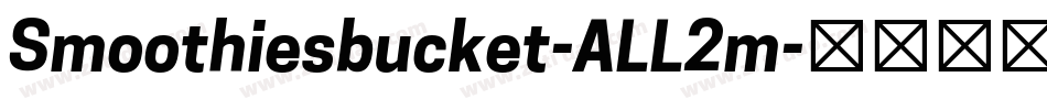 Smoothiesbucket-ALL2m字体转换 Smoothiesbucket-ALL2m字体转换