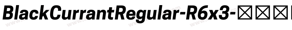 BlackCurrantRegular-R6x3字体转换