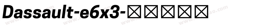 Dassault-e6x3字体转换