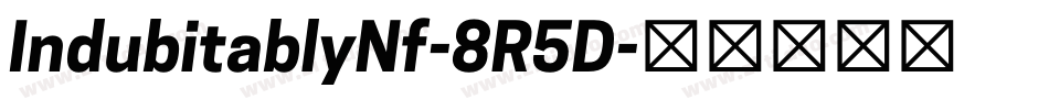 IndubitablyNf-8R5D字体转换