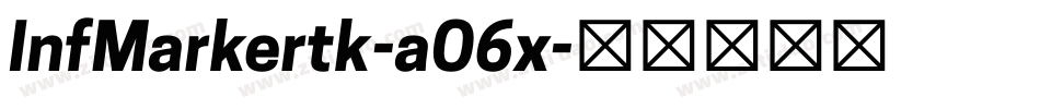 InfMarkertk-aO6x字体转换