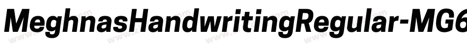 MeghnasHandwritingRegular-MG6x字体转换 MeghnasHandwritingRegular-MG6x字体转换