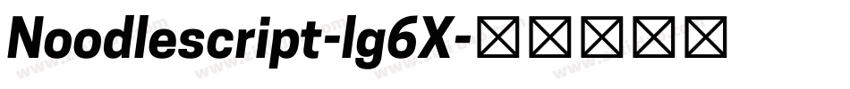 Noodlescript-lg6X字体转换