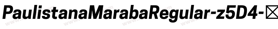 PaulistanaMarabaRegular-z5D4字体转换