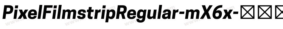 PixelFilmstripRegular-mX6x字体转换