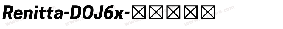 Renitta-DOJ6x字体转换 Renitta-DOJ6x字体转换