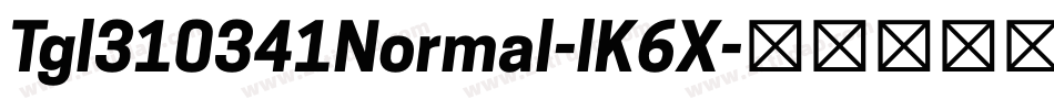 Tgl310341Normal-lK6X字体转换