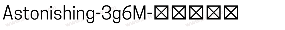 Astonishing-3g6M字体转换