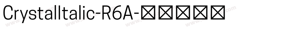 CrystalItalic-R6A字体转换