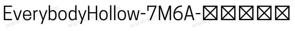 EverybodyHollow-7M6A字体转换