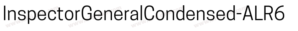 InspectorGeneralCondensed-ALR6m字体转换