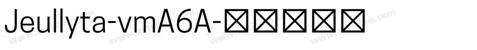 Jeullyta-vmA6A字体转换
