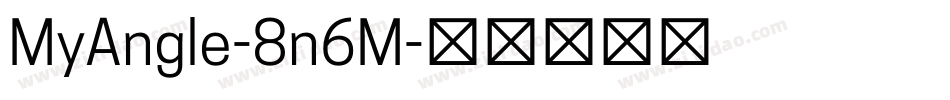 MyAngle-8n6M字体转换
