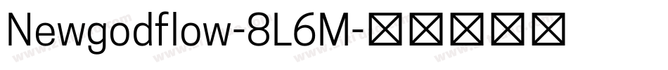 Newgodflow-8L6M字体转换
