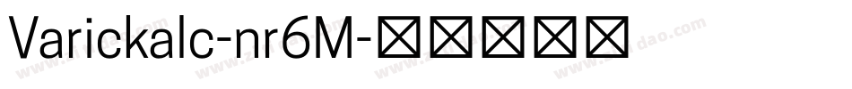 Varickalc-nr6M字体转换 Varickalc-nr6M字体转换