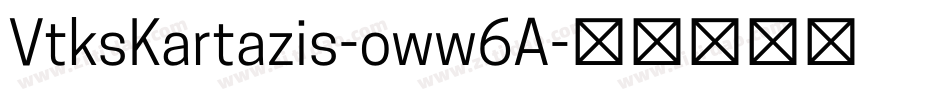 VtksKartazis-oww6A字体转换 VtksKartazis-oww6A字体转换