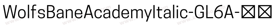 WolfsBaneAcademyItalic-GL6A字体转换