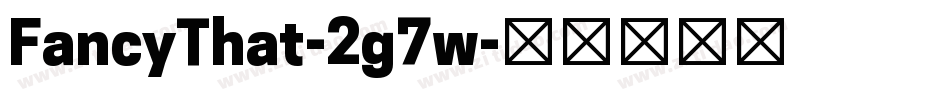 FancyThat-2g7w字体转换