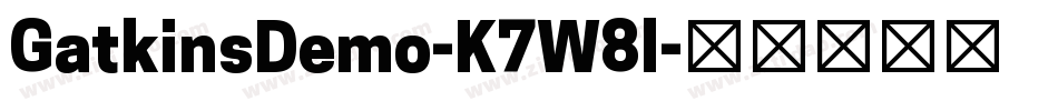 GatkinsDemo-K7W8l字体转换