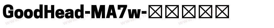 GoodHead-MA7w字体转换