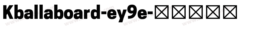 Kballaboard-ey9e字体转换